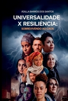 Universalidade X Resiliência (Portuguese Edition) 6589972761 Book Cover