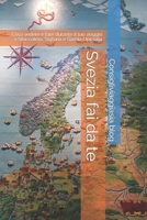 Svezia fai da te: Cosa vedere e fare durante il tuo viaggio a Stoccolma, Sigtuna e Gamla Uppsala (I paesi del nord Europa) (Italian Edition) B0CTCG6WRS Book Cover