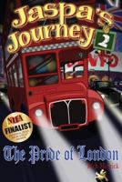 Jaspa's Journey 2: The Pride of London 1628153156 Book Cover