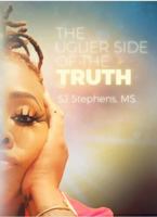 The Uglier Side of The Truth 1685244467 Book Cover