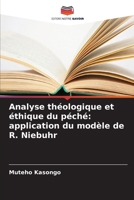 Analyse théologique et éthique du péché: application du modèle de R. Niebuhr (French Edition) 6630056167 Book Cover