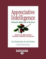 Appreciative Intelligence: Seeing the Mighty Oak in the Acorn 1576753530 Book Cover