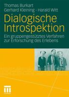 Dialogische Introspektion: Ein gruppengestütztes Verfahren zur Erforschung des Erlebens 3531171658 Book Cover