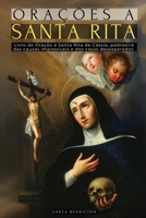 Orações a Santa Rita: Livro de Orações a Santa Rita de Cássia - A Santa Do Impossível, Advogada DOS Casos Difíceis E Desesperados, Padroeira Das ... Católicos - Portuguese Edition (Meus Santos) B0GLKLZF3Q Book Cover