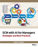 SCM with AI for Managers : Strategies and Best Practices Edition 1.0 1958303429 Book Cover