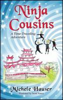Ninja Cousins: A Time-Traveling Adventure 1478743611 Book Cover