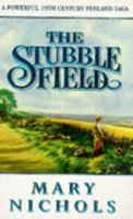 The Stubble Field 1857974239 Book Cover