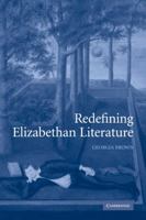 Redefining Elizabethan Literature 0521122899 Book Cover