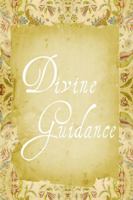 Divine Guidance 1304524582 Book Cover