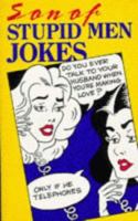 Son of Stupid Men Jokes 1854799894 Book Cover