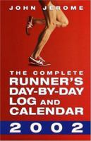 The Complete Runner's Day-by-Day Log and Calendar 2002 0679783172 Book Cover