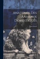 Anatomie Des Animaux Domestiques - Primary Source Edition 1021290661 Book Cover