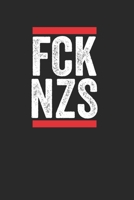 Fck Nzs: Notebook Notizbuch Blanko Blank Leere Seiten A5 I Tagebuch I FCK NZS I FCK AFD I Gegen I Rassismus I Faschismus I Gegen Rechts I Bunte Welt I Wir sind mehr I Kein Millimeter nach Rechts I 1671407342 Book Cover