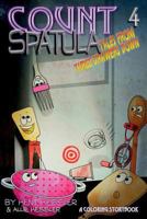 Count Spatula: Tales from Three Drawers Down Book 4 1387383027 Book Cover