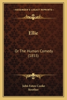Ellie: Or The Human Comedy 1166068692 Book Cover