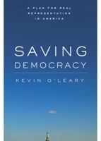 Saving Democracy: A Plan for Real Representation in America (Stanford Law Books) 0804754977 Book Cover