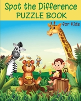 Spot the Difference Puzzle Book for Kids: Find the Difference Picture Puzzles- Find 10 Differences - Search & Find Fun- Children Activities Book for Kids Age 4-6, Boys and Girls Activity Learning 1651579962 Book Cover