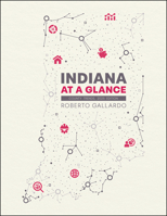 Indiana at a Glance: County Trends, 2025 Edition 1626711992 Book Cover