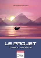 Le projet - Tome 2: Les Satis B0DJ8KNL15 Book Cover