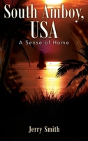 South Amboy, USA: A Sense of Home 1977256384 Book Cover