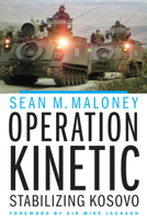 Operation Kinetic: Stabilizing Kosovo 1612349641 Book Cover