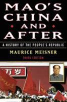 Mao's China and After: A History of the People's Republic 0029208106 Book Cover