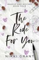 The Ride for You, Discreet Paperback B0FMHR88XM Book Cover