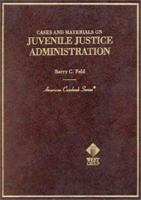 Cases and Materials on Juvenile Justice Administration 2006 (American Casebook Series) 0314242716 Book Cover