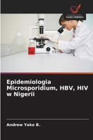 Epidemiologia Microsporidium, HBV, HIV w Nigerii 620906616X Book Cover