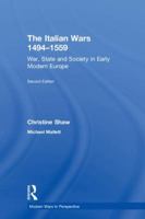 The Italian Wars 1494-1559: War, State and Society in Early Modern Europe 1138739049 Book Cover