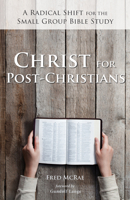 Christ for Post-Christians 1498223729 Book Cover