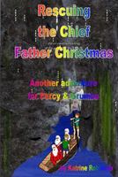 Rescuing the Chief Father Christmas 1536994472 Book Cover