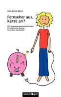 Fernseher Aus, Kerze An? 3850227901 Book Cover