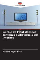 Le rôle de l'État dans les contenus audiovisuels sur Internet (French Edition) 6206567478 Book Cover