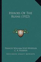 Heroes Of The Ruins 1279094443 Book Cover
