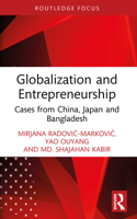 Globalization and Entrepreneurship : Cases from China, Japan and Bangladesh 1032991119 Book Cover