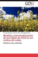 Medida y Parametrizacion de Los Flujos de Co2 En Un Cultivo de Colza 3659033197 Book Cover