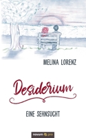 Desiderium - Eine Sehnsucht 3990649698 Book Cover