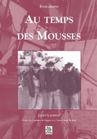 Mousses (Au temps des) 2842536010 Book Cover