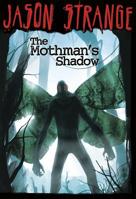 The Mothman's Shadow 1434230937 Book Cover