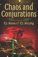 Chaos and Conjurations B0C79QBK31 Book Cover