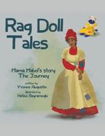 Rag Doll Tales: Mama Mabel's Story, the Journey 0991623002 Book Cover