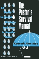 The Pastor's Survival Manual: 10 Perils in Parish Ministry and How to Handle Them 1566991579 Book Cover