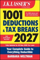 J.K. Lasser's 1001 Deductions and Tax Breaks 2027: Your Complete Guide to Everything Deductible 1394449119 Book Cover