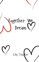 Together We Dream 9908012134 Book Cover