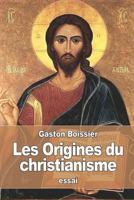 Les Origines Du Christianisme 1539447286 Book Cover