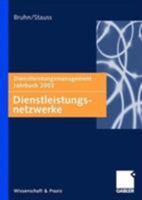 Dienstleistungs- Netzwerke. Dienstleistungsmanagement Jahrbuch 2003. 3322902919 Book Cover