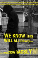 We Will All Disappear 1948587114 Book Cover