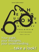 Your sight, your thoughts, your understanding... take a look! 9935252590 Book Cover
