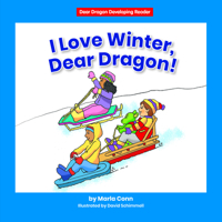 I Love Winter, Dear Dragon! 1684044774 Book Cover
